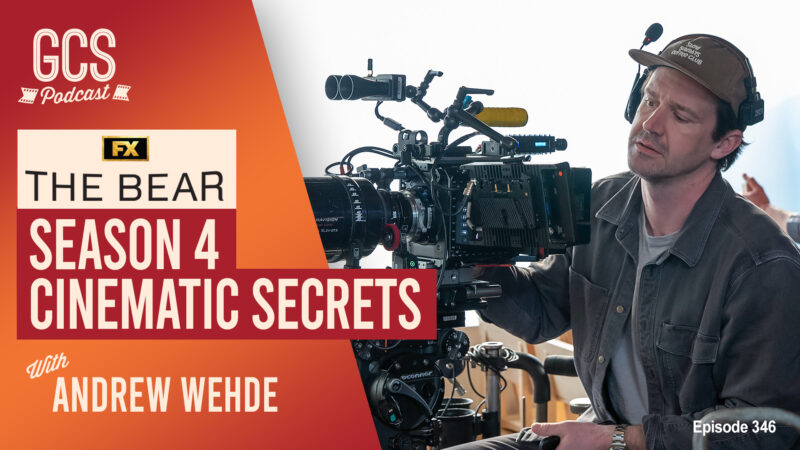 Go Creative Show episode thumbnail with Andrew Wehde, cinematographer of The Bear Season 4
